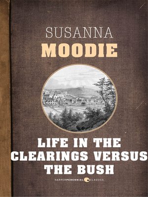 cover image of Life In the Clearings Versus the Bush